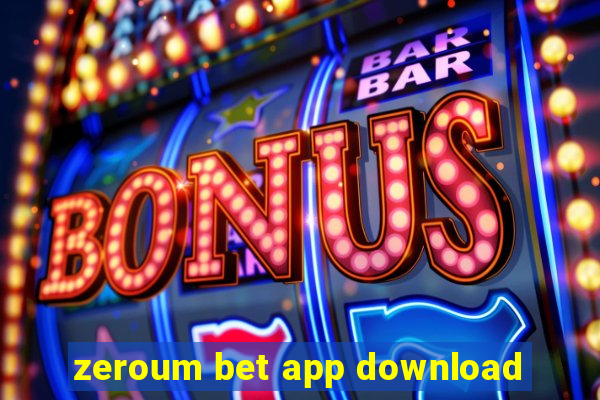 zeroum bet app download